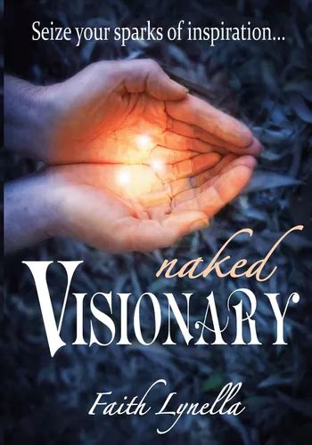 Libro Naked Visionary Seize Your Sparks Of Inspiration Meses Sin Inter S