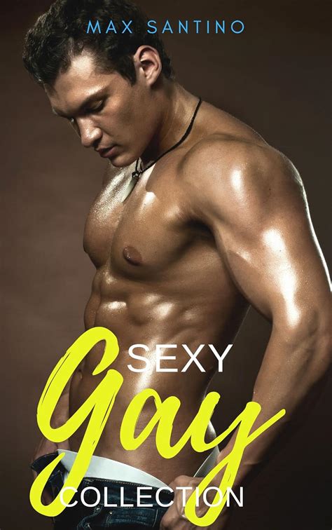 Sexy Gay Collection Gay Short Stories M M Straight To Gay Mmm Age Gap And More Kindle