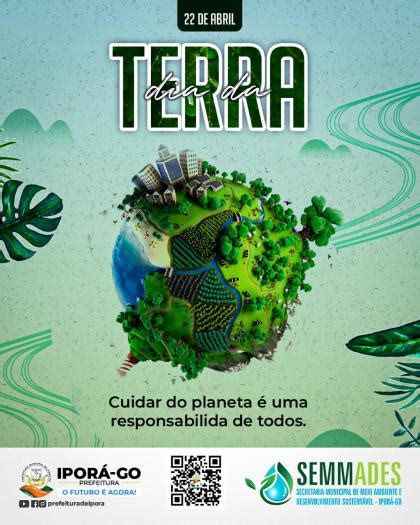 22 De Abril Dia Da Terra Prefeitura Municipal De Iporá