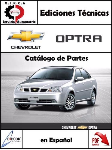 Catalogo Ilustrado De Partes Y Repuestos Chevrolet Optra MercadoLibre