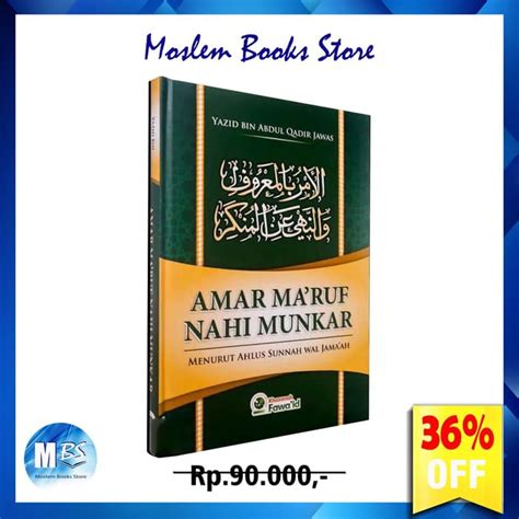 Jual Buku Amar Maruf Nahi Mungkar Ustadz Yazid Bin Abdul Qadir Jawas