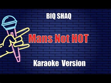 Biq Shaq Mans Not Hot Karaoke Version Youtube