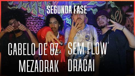 Cabelo De Oz Mezadrak X Sem Flow E Dracai Segunda Fase Edi O