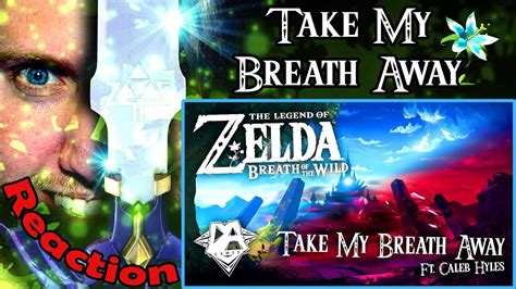 Breath Of The Wild Song Take My Breath Away By Dagames Reaction Eargasm Youtube