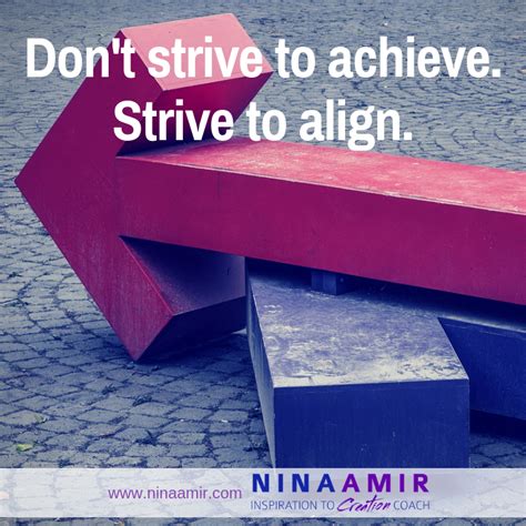 Alignment Leads You Down the Path to Achievement - Nina Amir