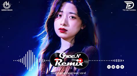 Top Bxh Nh C Tr Remix Hot Tiktok M I Nh T Hay Nh T Nonstop Remix Tiktok Vinahouse