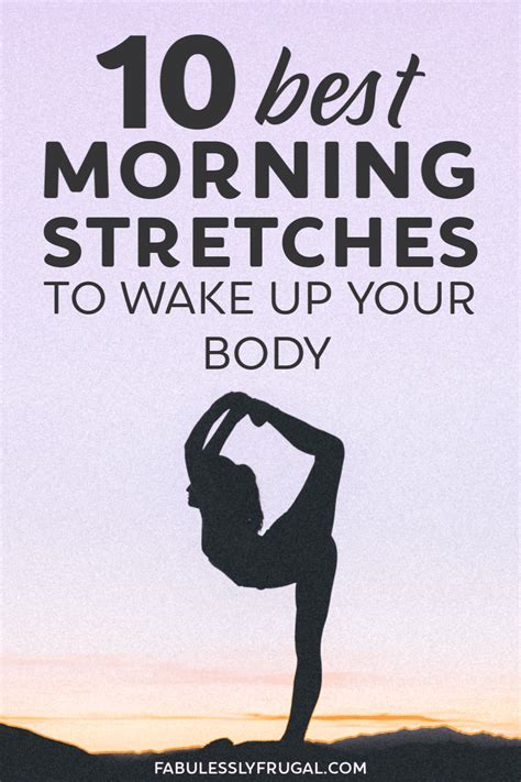 10 Best Morning Stretches To Wake Up Your Body Morning Stretches Morning Stretches Routine