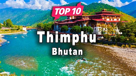 Top 10 Places To Visit In Thimphu Bhutan English YouTube