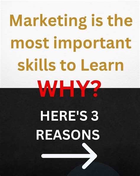 Marketing is the most important skill to learn Why? If you're asking
