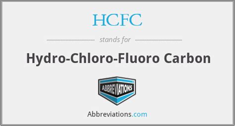 HCFC - Hydro-Chloro-Fluoro Carbon