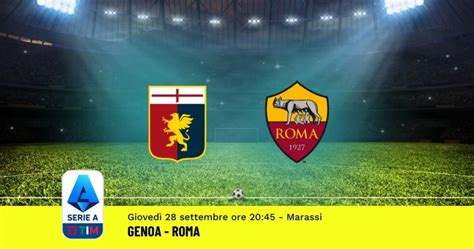 Pronostico Genoa Roma 6ª Giornata Serie A 28 09 2023