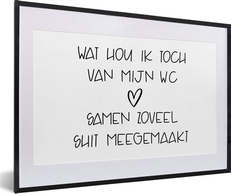 Fotolijst Incl Poster Spreuken Quotes Wat Hou Ik Toch Van Mijn