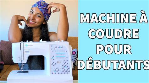 COUTURE DÉBUTANT Quelle MACHINE À COUDRE UNBOXING KLINDO MA