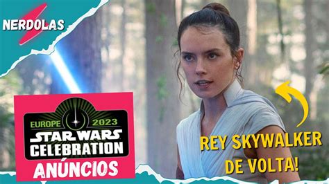 Anúncios STAR WARS Celebration Europa 2023 YouTube