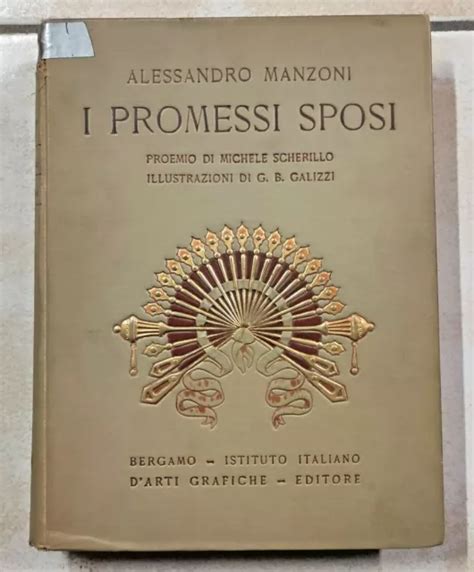 I Promessi Sposi Alessandro Manzoni Illustrazioni Galizzi Arti