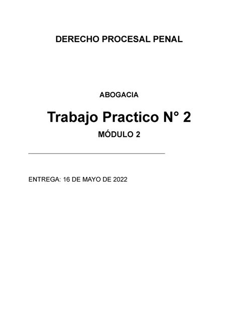 Tp Trabajo Practico N Derecho Procesal Penal Abogacia Trabajo