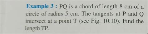 Example Pq Is A Chord Of Length Cm Of A Circle Of Radius Cm The Ta