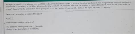 Solved An object of mass 20 kg is released from rest 3000 m | Chegg.com