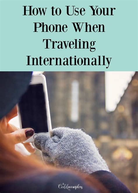 how to use my phone internationally