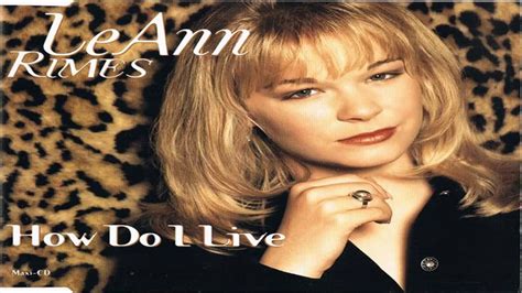 Leann Rimes How Do I Live 1997 YouTube