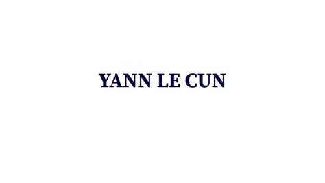 Yann Le Cun