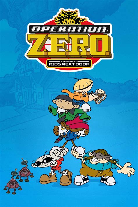 Codename Kids Next Door Operation Zero Full Cast And Crew Tv Guide