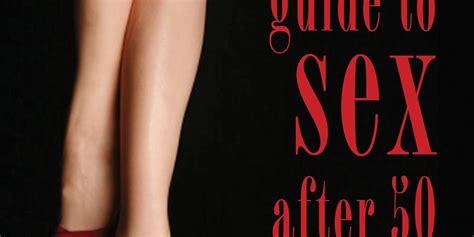 The Ultimate Guide To Sex After Fifty Blog Tour Jolynn Raymond S Dark