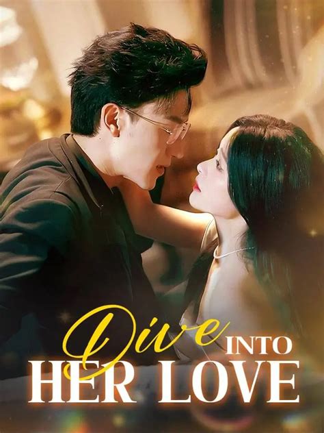 Dive into Her Love | Chinese Short Drama with 89 Episodes - MoboReels