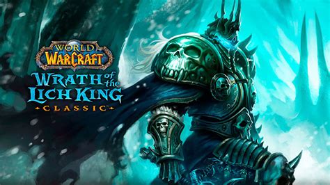 World Of Warcraft Wrath Of The Lich King Classic Llega El 26 De