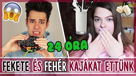 24 ÓRÁIG CSAK FEKETE ÉS FEHÉR KAJÁKAT ETTÜNK YouTube