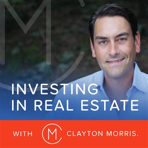 Investing in Real Estate with Clayton Morris | Build Financial ...