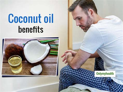 7 Tremendous Benefits Of Applying Coconut Oil On Body Onlymyhealth