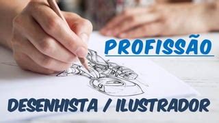 Como Se Escreve Desenhista - Profissão Desenhista / Ilustrador | PDF