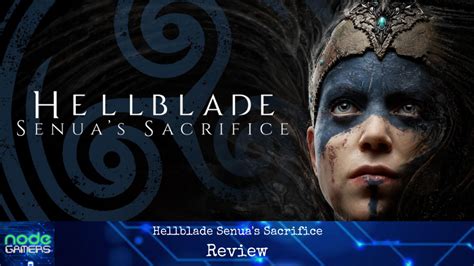 Hellblade Senuas Sacrifice Review Node Gamers