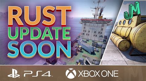 Next Update Soon 🛢 Rust Console News 🎮 Ps4 Xbox Youtube