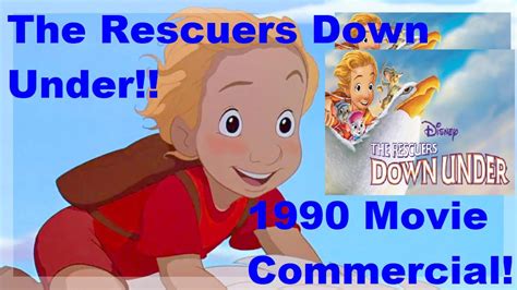 The Rescuers Down Under 1990 Movie Commercial Youtube