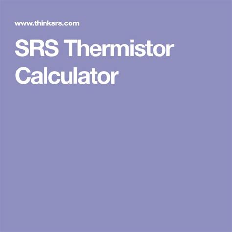 SRS Thermistor Calculator | Calculator