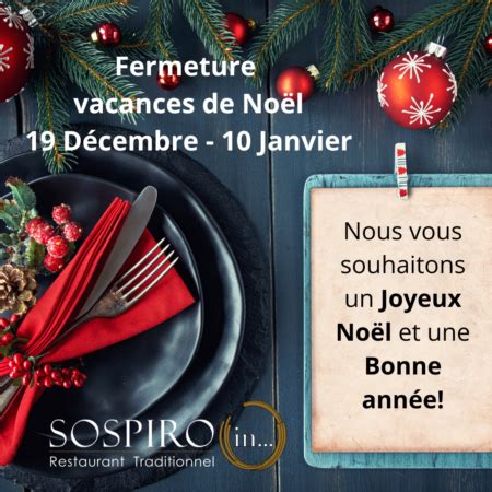 Fermeture Vacances De Noel Sospiro Sospiro