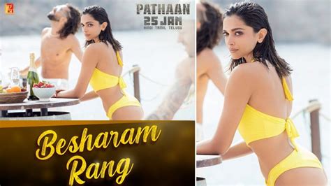 Pathaan Song Besharam Rang Deepika Padukone Rocks A Yellow Bikini In New Poster Shared By Shah