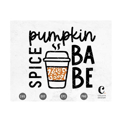 Pumpkin Spice Babe SVG Cuttable File For Cricut Cameo Silho Inspire