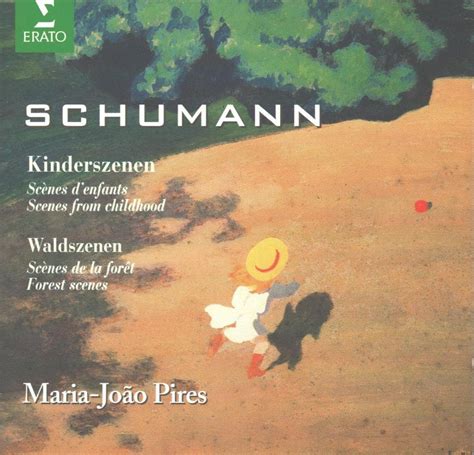 Schumann Scènes d enfants Scènes de la forêt Robert Schumann