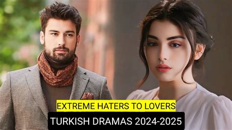 Haters To Lovers - Top 10 Extreme Haters To Lovers Turkish Drama Series 2024-2025 - YouTube