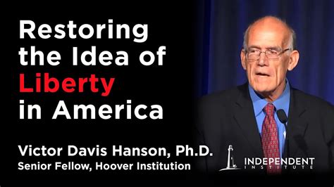 The Victor Davis Hanson Show A Beacon Of Sanity In A Fractured America