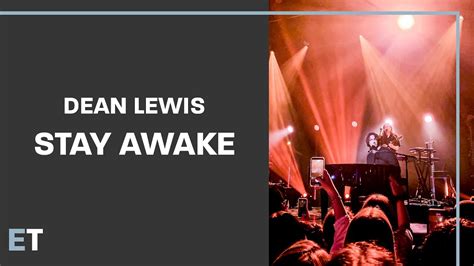 Dean Lewis Stay Awake Youtube