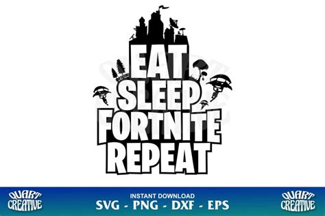 Eat Sleep Fortnite Repeat Svg Gravectory