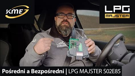 Pośredni a bezpośredni LPG Majster S02E85 YouTube