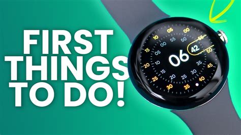 Google Pixel Watch First 15 Things To Do Tips Tricks