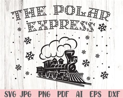 The Polar Express Svg Christmas Svg Instant Download Svg Files Etsy Uk