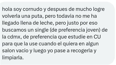 Mensajes Cuckold On Twitter Hay Alg N Estudiante En El Cu De Cdmx Que