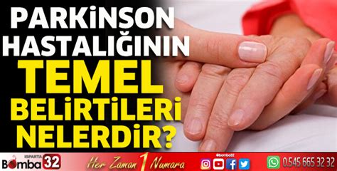 Parkinson Hastal N N Temel Belirtileri Nelerdir